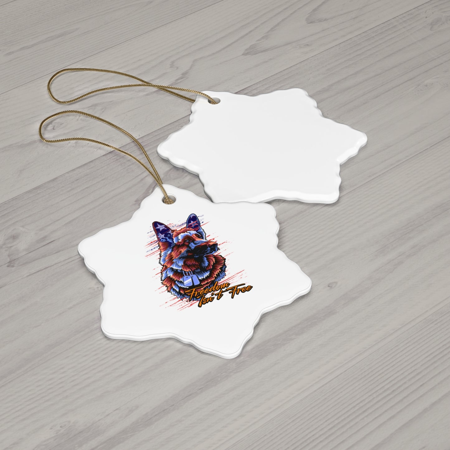 Freedom Isn't Free - Ceramic Holiday Ornament, 4 Shapes