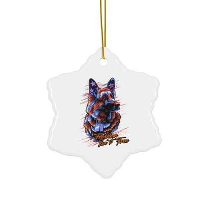 Freedom Isn't Free - Ceramic Holiday Ornament, 4 Shapes