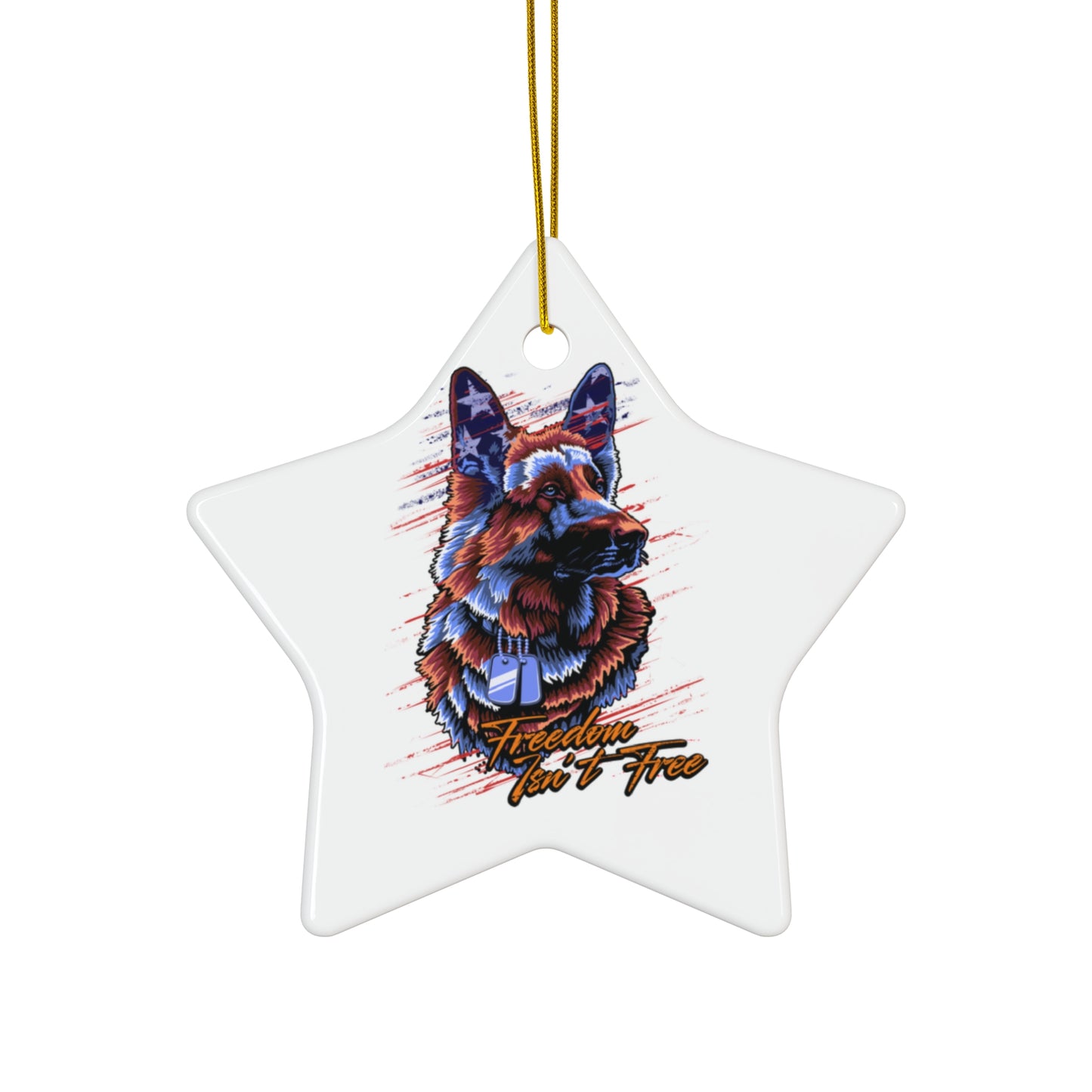 Freedom Isn't Free - Ceramic Holiday Ornament, 4 Shapes